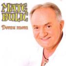MATE BULIC - Domu mom, Album 2011 (CD)